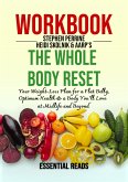 Workbook for Stephen Perrine and Heidi Skolnik's The Whole Body Reset: Your Weight-Loss Plan for a Flat Belly, Optimum Health & a Body You'll Love at Midlife and Beyond (eBook, ePUB)