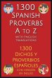 1.300 Spanish Proverbs A to Z with... - Bild 1
