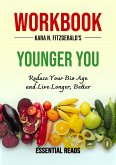 Workbook for Kara N. Fitzgerald's Younger You: Reduce Your Bio Age and Live Longer, Better (eBook, ePUB)