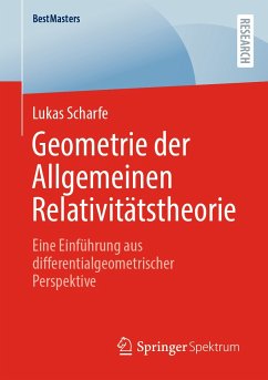 Geometrie der Allgemeinen Relativitätstheorie (eBook, PDF) - Scharfe, Lukas