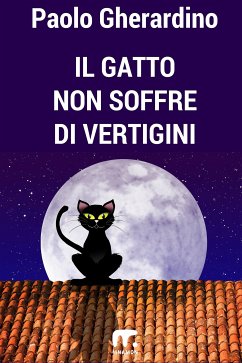 Il gatto non soffre di vertigini (eBook, ePUB) - Gherardino, Paolo; Spada, Giasone