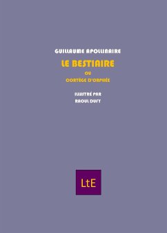 Le bestiaire (eBook, ePUB) - Apollinaire, Guillaume