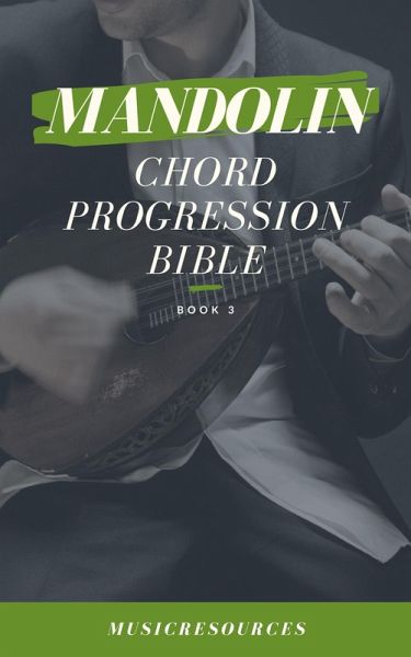 Mandolin Songwriter's Chord Progression Bible (eBook, ePUB)