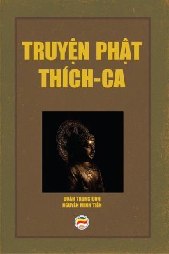 Truy¿n Ph¿t Thích Ca (eBook, ePUB) - Còn, Ðoàn Trung; Ti¿N, Nguy¿N Minh