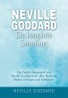 Neville Goddard - Die komplette... - Bild 1