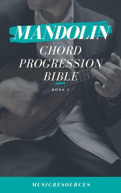 Mandolin Songwriter's Chord Progression Bible (eBook, ePUB) - MusicResources