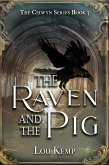 The Raven and the Pig (The Celwyn Series, #3) (eBook, ePUB)