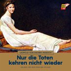 Nur die Toten kehren nicht wieder (MP3-Download)
