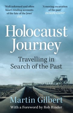 Holocaust Journey: Travelling In Search Of The Past (eBook, ePUB) - Gilbert, Martin