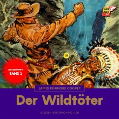 Der Wildtöter (MP3-Download) - Cooper, James Fenimore