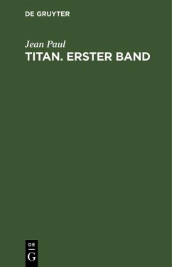 Jean Paul: Titan. Band 1 (eBook, PDF) - Paul, Jean