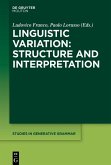 Linguistic Variation: Structure and Interpretation (eBook, ePUB)