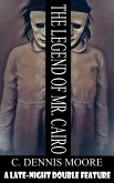 The Legend of Mr. Cairo (LATE-NIGHT DOUBLE FEATURES, #9) (eBook, ePUB) The Legend of Mr. Cairo (LATE-NIGHT DOUBLE FEATURES, #9) (eBook, ePUB)
