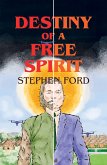 Destiny of a Free Spirit (eBook, ePUB)