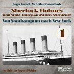 Von Southampton nach New York (Sherlock Holmes und seine Amerikanischen Abenteuer, Folge 1) (MP3-Download)