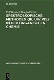 Spektroskopische Methoden (IR, UV/ VIS) in der organischen Chemie (eBook, PDF)
