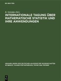 Internationale Tagung über mathematische Statistik und ihre Anwendungen (eBook, PDF) Internationale Tagung über mathematische Statistik und ihre Anwendungen (eBook, PDF)