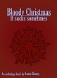 Bloody Christmas - It Sucks Sometimes... - Bild 1