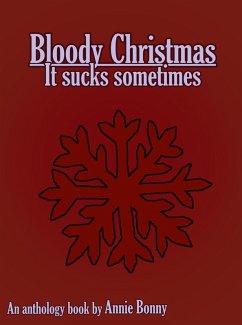 Cover Bloody Christmas - It Sucks Sometimes (eBook, ePUB)