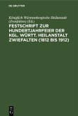 Festschrift zur Hundertjahrfeier der Kgl. Württ. Heilanstalt Zwiefalten (1812 bis 1912) (eBook, PDF)