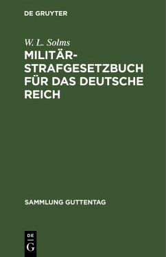 Militär-Strafgesetzbuch für das Deutsche Reich (eBook, PDF) - Solms, W. L.