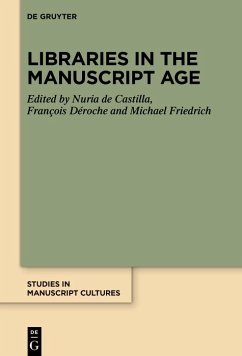 Cover Libraries in the Manuscript Age (eBook, ePUB)
