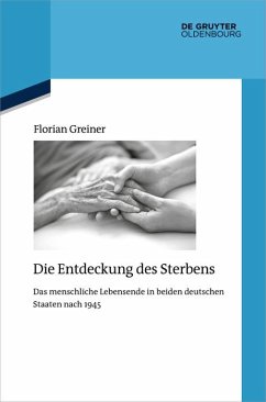 Die Entdeckung des Sterbens (eBook, ePUB) - Greiner, Florian