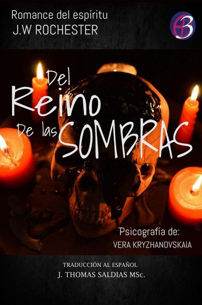 Del Reino de las Sombras (Conde J.W. Rochester) (eBook, ePUB) Del Reino de las Sombras (Conde J.W. Rochester) (eBook, ePUB)
