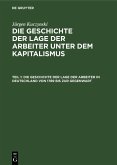 Die Geschichte der Lage der Arbeiter in Deutschland von 1789 bis zur Gegenwart (eBook, PDF)