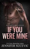 If You Were Mine (Barnett Bulldogs, #4) (eBook, ePUB)