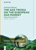 The Gas Troika on the European Gas Market (eBook, ePUB)