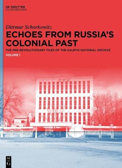 Echoes from Russia's Colonial Past (eBook, PDF) - Schorkowitz, Dittmar