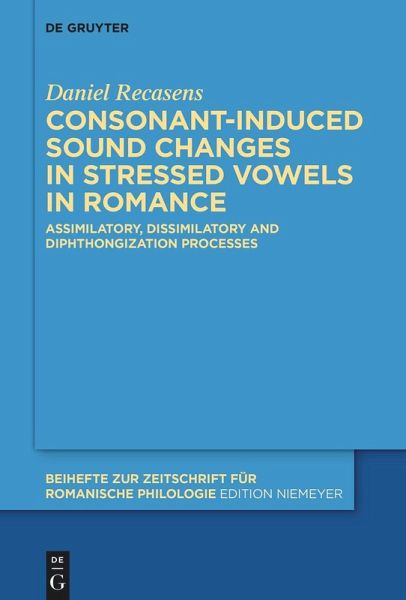 Consonant-induced sound changes in stressed vowels in Romance (eBook, ePUB)