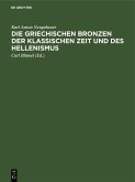 Die Griechischen Bronzen der klassischen Zeit und des Hellenismus (eBook, PDF)