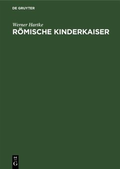 Römische Kinderkaiser (eBook, PDF) - Hartke, Werner