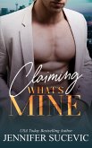 Claiming What (What's Mine Duet) (eBook, ePUB)
