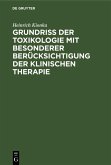 Grundriss der Toxikologie mit besonderer Berücksichtigung der klinischen Therapie (eBook, PDF)