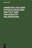 Arbeiten aus dem Physiologischen Institut der Universität Helsingfors (eBook, PDF)