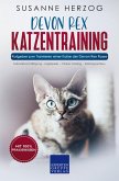 Devon Rex Katzentraining - Ratgeber zum Trainieren einer Katze der Devon Rex Rasse (eBook, ePUB)