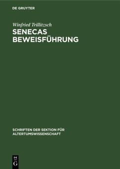 Senecas Beweisführung (eBook, PDF) - Trillitzsch, Winfried