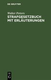 Strafgesetzbuch mit Erläuterungen (eBook, PDF) Strafgesetzbuch mit Erläuterungen (eBook, PDF)