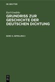 Karl Goedeke: Grundriss zur Geschichte der deutschen Dichtung. Band 4, Abteilung 2 (eBook, PDF)