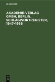 Akademie-Verlag GmbH, Berlin. Schlagwortregister, 1947-1966 (eBook, PDF)