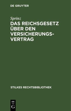 Das Reichsgesetz über den Versicherungsvertrag (eBook, PDF) - Sprinz