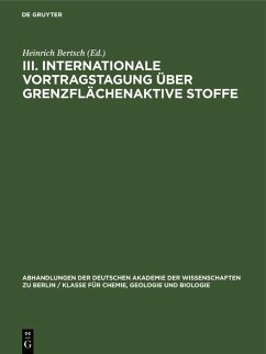 III. Internationale Vortragstagung über Grenzflächenaktive Stoffe (eBook, PDF)