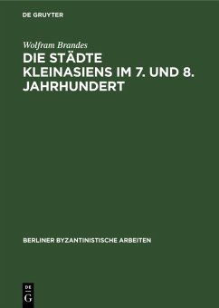 Cover Die Städte Kleinasiens im 7. und 8. Jahrhundert (eBook, PDF)