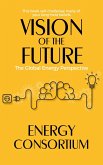 Vision of the Future: The Global Energy Perspective (eBook, ePUB)