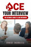 Ace your Interview (eBook, ePUB) Ace your Interview (eBook, ePUB)