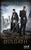 Der Anschlag auf Dulgath (Riyria-Chroniken, Bd. 3) (Mängelexemplar)