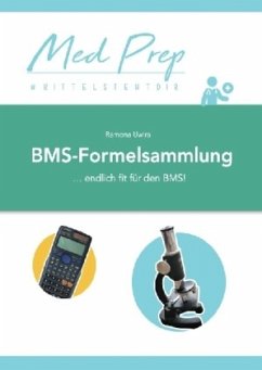 MedAT BMS-Formelsammlung - Uwira, Ramona